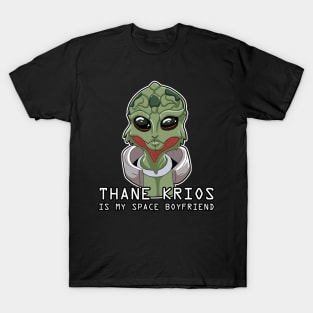 Thane Krios Is My Space Boyfriend T-Shirt